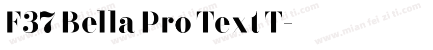 F37 Bella Pro Text T字体转换